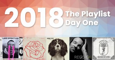 2018 – The Playlist – Day One