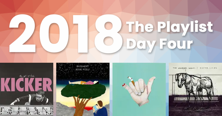 2018 – The Playlist – Day Four