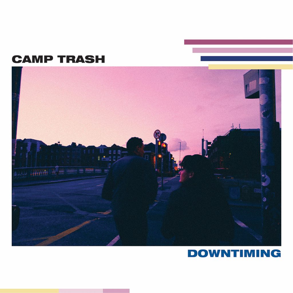 Camp Trash - Downtiming